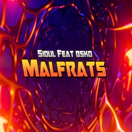 Malfrats ft. Bsko | Boomplay Music