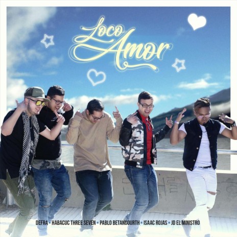 Loco Amor ft. Isaac Rojas, Defra, Habacuc Threeseven & Jd el Ministro | Boomplay Music