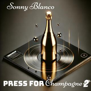 Press For Champagne 2