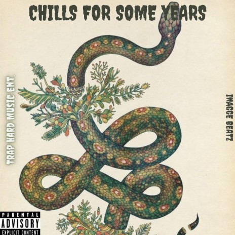 Chills, For some years ft. Spades Santanna