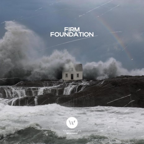 Firm Foundation (He Won't) | Boomplay Music