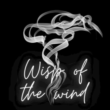 Wips of the Wind | Boomplay Music
