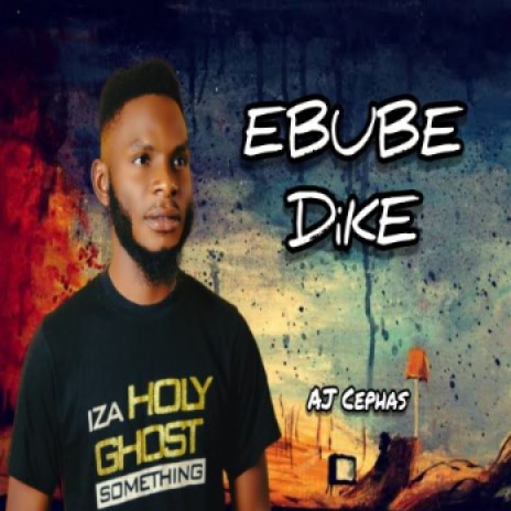 Ebube-Dike | Boomplay Music