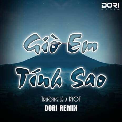 Giờ Em Tính Sao (Beat Remix) ft. Trường Lê & RYOT | Boomplay Music