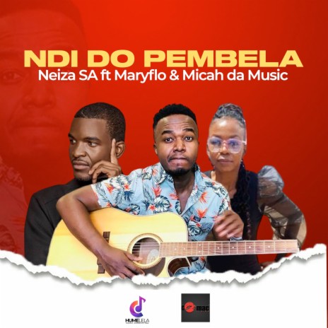 Ndi Do Pembela ft. Micah Da Music & Mary Flo | Boomplay Music