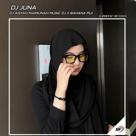 DJ AISYAH MAIMUNAH MUSIC DJ X BAHANA PUI ft. Dj Sarjana Rmx & Nabil Sergio 2 | Boomplay Music