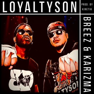 LOYALTYSON ft. ₿RI$$ Dunbaar lyrics | Boomplay Music