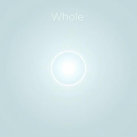 Whole | Boomplay Music