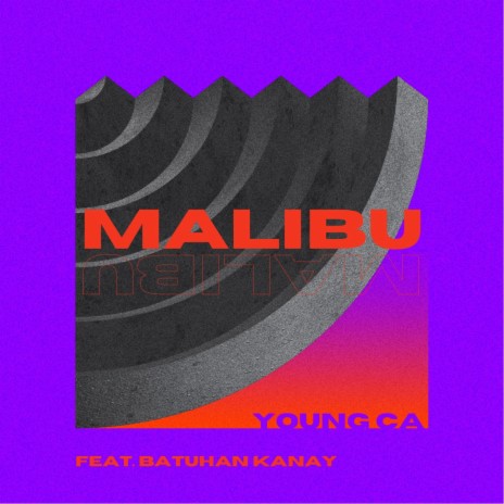 MALIBU ft. Batuhan Kanay | Boomplay Music
