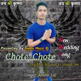 Chote chote peg Mar le