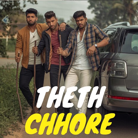 Theth Chhore | Boomplay Music