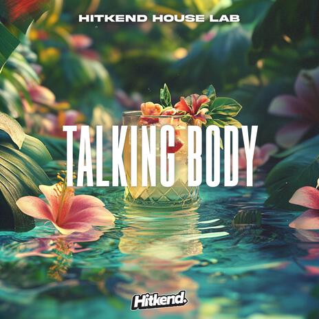 Talking Body | Boomplay Music