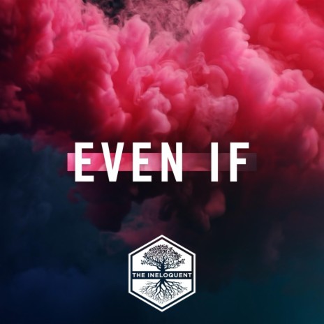 Even If | Boomplay Music