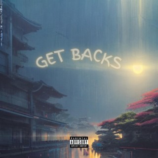 Get Backs ft. Soso lyrics | Boomplay Music