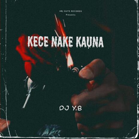 Kece Nake Kauna | Boomplay Music