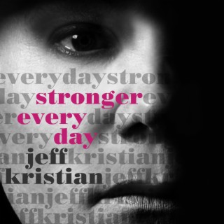 Stronger Every Day