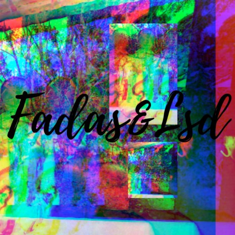 Fadas&L.S.D | Boomplay Music