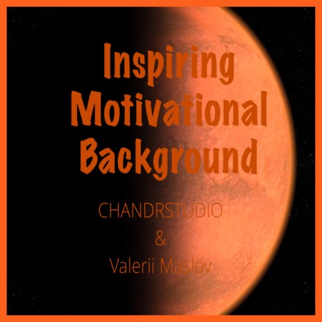 Inspiring Motivational Background (Instrumental) - CHANDRSTUDIO MP3 download  | Inspiring Motivational Background (Instrumental) - CHANDRSTUDIO Lyrics |  Boomplay Music