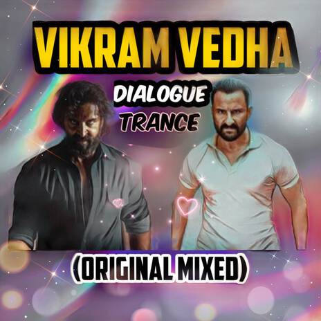 Vikram Vedha - Dialogue Trance (Original Mixed) | Boomplay Music