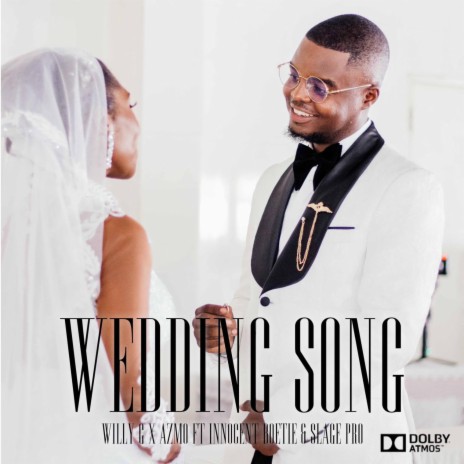 Wedding Song (Radio Edit) ft. Azmo Nawe, Innocent Boetie & Slage Pro | Boomplay Music