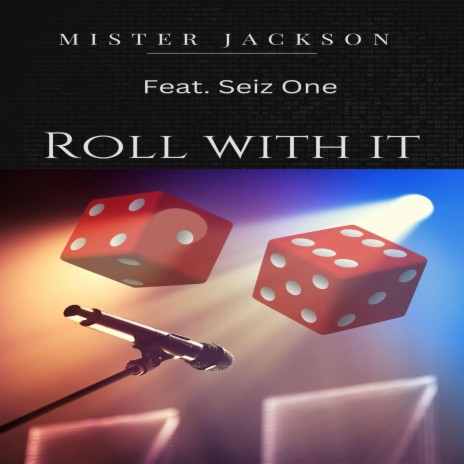 Roll With It ft. Seiz One