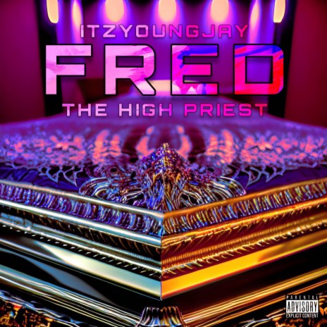 FRED ft. The High Priest