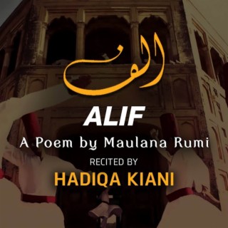 Alif (A Poem by Maulana Rumi)