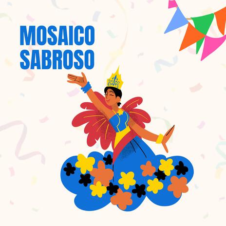 Mosaico Sabroso | Boomplay Music