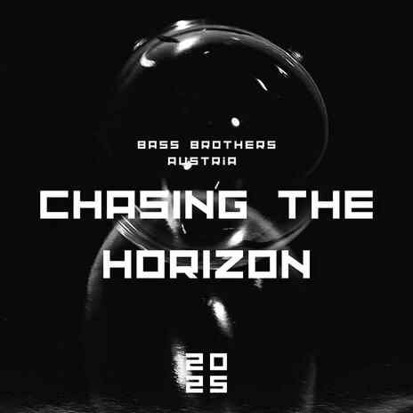 Chasing the Horizon | Boomplay Music