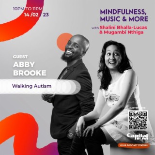 Mindfulness Music & More With Shalini Bhalla Lucas & Mugambi Nthiga | Walking Autism