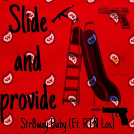 Slide and Provide ft. RTN Los | Boomplay Music