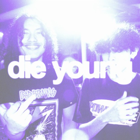 die young