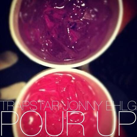 pour up ft. Ehlg | Boomplay Music