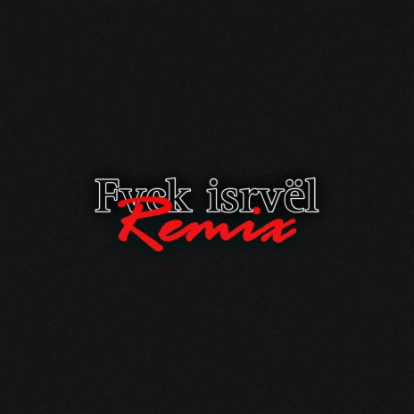 Fvck isrvël - Remix ft. Drillinger