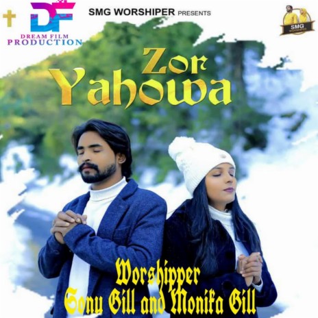 Zor Yahowa ft. Monika Gill | Boomplay Music