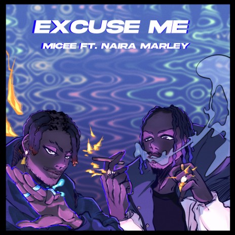 Excuse Me ft. Naira Marley