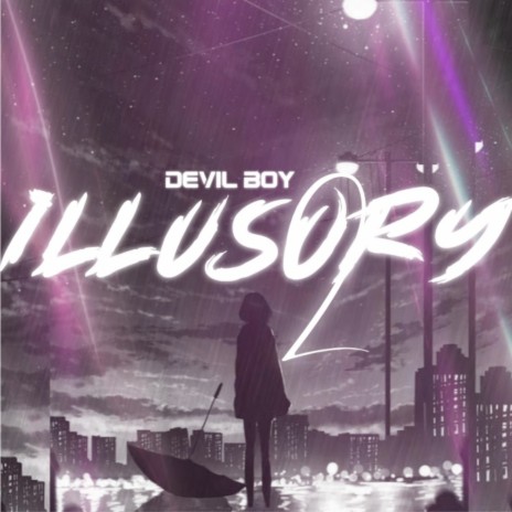 Illusory 2 | Boomplay Music