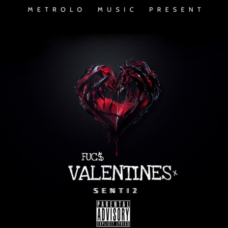 Fucc Valentines ft. El metrolo | Boomplay Music