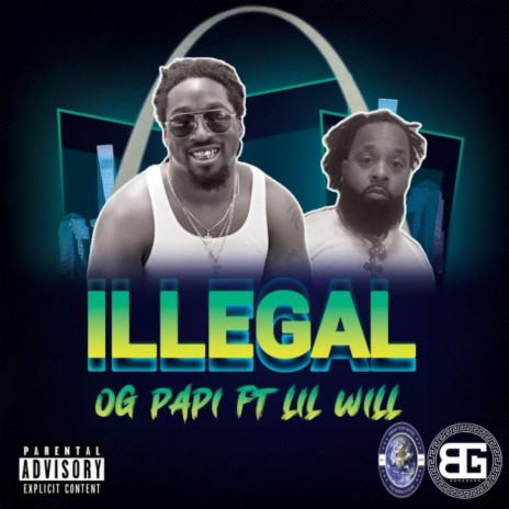 illegal ft. lil will