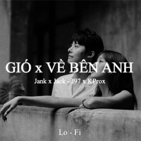 BEAT Gió x Về Bên Anh (Lofi) | Boomplay Music