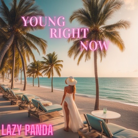 Young Right Now | Boomplay Music