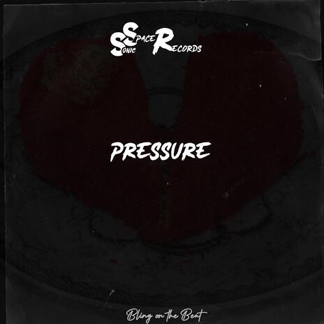 Pressure | Boomplay Music