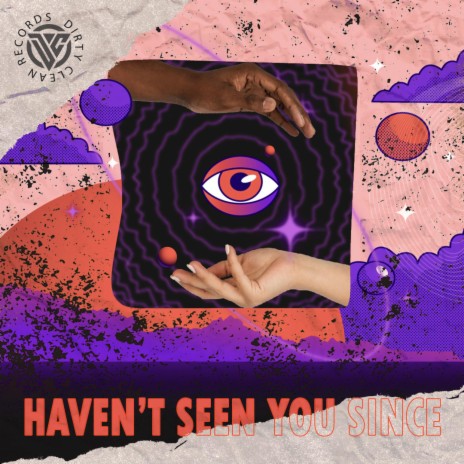 Haven't Seen You Since | Boomplay Music