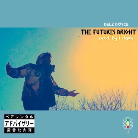 THE FUTURES BRIGHT | Boomplay Music