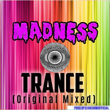 Madness Circuit Trance (Original Mixed) | Boomplay Music