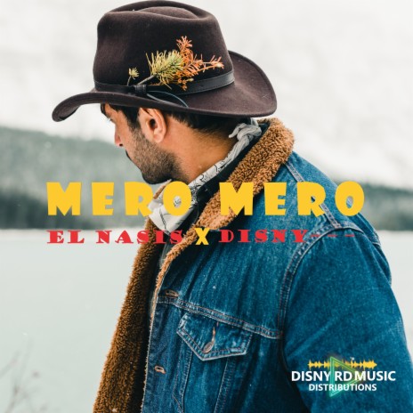 Mero Mero ft. Disny | Boomplay Music
