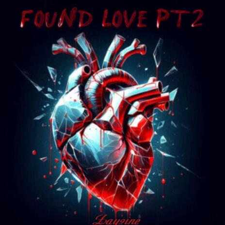 Found Love Pt2 | Boomplay Music