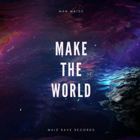 Make The World | Boomplay Music