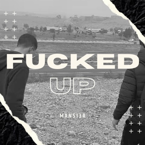 Fucked Up | Boomplay Music