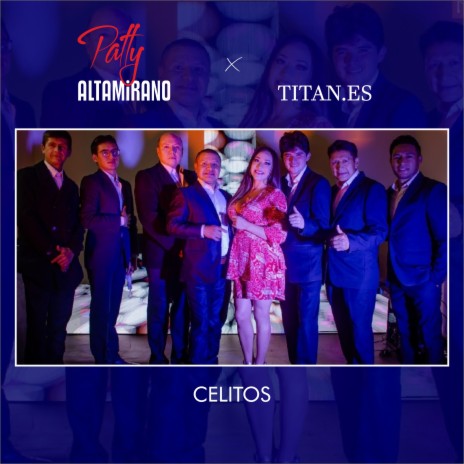 Celitos ft. Titan.Es | Boomplay Music